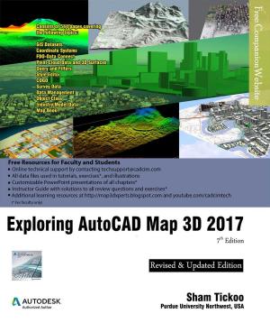 Cover of the book Exploring AutoCAD Map 3D 2017, 7th Edition by Sham Tickoo
