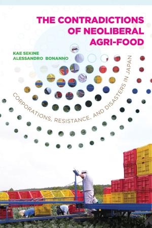 Cover of the book The Contradictions of Neoliberal Agri-Food by Stephen C. Cote