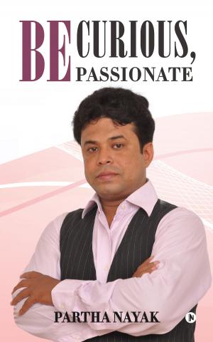 bigCover of the book Be Curious, Be Passionate by 
