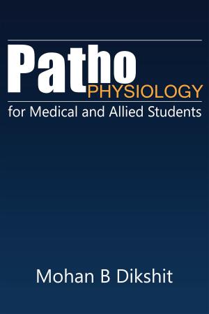 Cover of the book Pathophysiology for Medical and Allied Students by Monica Malhotra, Nidhi Shah