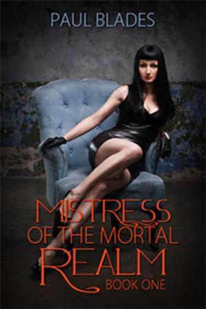 Cover of the book Mistress of the Mortal Realm by Lizbeth Dusseau, Lizbeth Dusseau