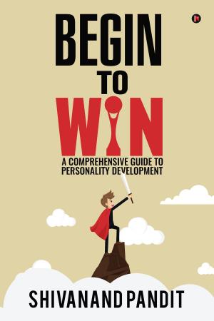 Cover of the book Begin to Win by Megha Rathee Tokas