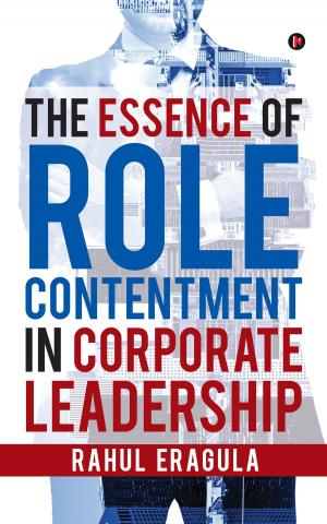 Cover of the book The Essence of Role Contentment in Corporate Leadership by Bradford Keeney, Ph.D., Hillary Keeney, Ph.D.