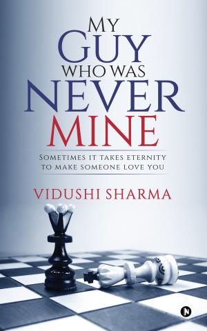 Cover of the book My Guy Who Was Never Mine by Akshay Anantharaman