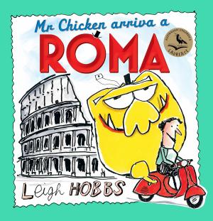 Cover of the book Mr Chicken Arriva a Roma by Stephen Hartley