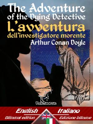 Book cover of The Adventure of the Dying Detective – L'avventura dell’investigatore morente