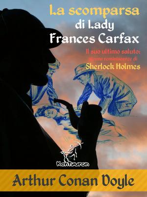Cover of the book La scomparsa di Lady Frances Carfax by Jerome K. Jerome, A. Frederics