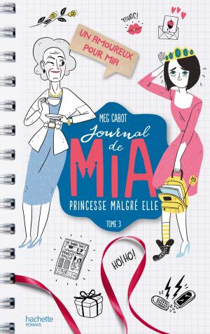 Cover of the book Journal de Mia - Tome 3 - Un amoureux pour Mia by Cécile Aubry