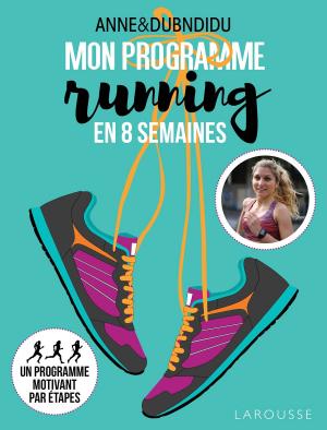Cover of the book Mon programme running en 8 semaines by Nathalie Carnet, Camille Antoine