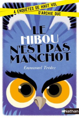 Cover of the book Le hibou n'est pas manchot by Stéphanie Benson, Claudine Aubrun