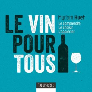 Cover of the book Le vin pour tous by Caroline Selmer