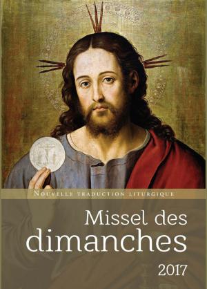 Cover of the book Missel des dimanches 2017 by Jean paul ii