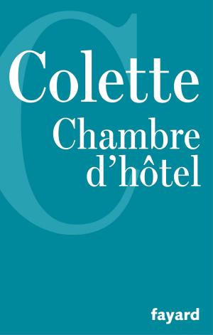 Cover of the book Chambre d'hôtel by Jean Sévillia