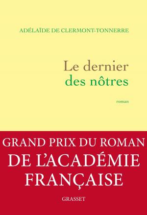 Cover of the book Le dernier des nôtres by Léon Daudet