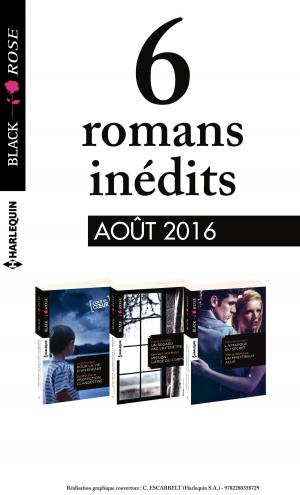 Cover of the book 6 romans Black Rose (n°396 à 398 - Août 2016) by Fiona McArthur, Amy Andrews