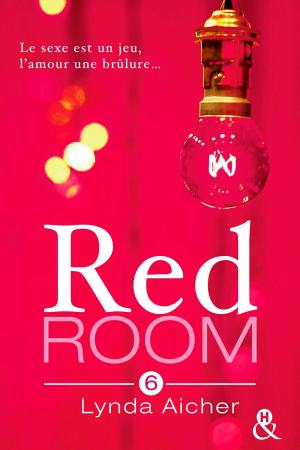 Cover of the book Red Room 6 : Tu chercheras ton plaisir by Dee-Ann Lang