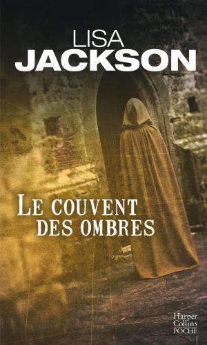 Cover of the book Le couvent des ombres by J.C. Hutchins