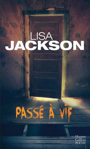 Cover of the book Passé à vif by Pam Harvey, Michael Panckridge