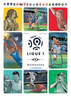 Cover of the book Ligue 1 Managers T01 by Richard D.Nolane, Maza