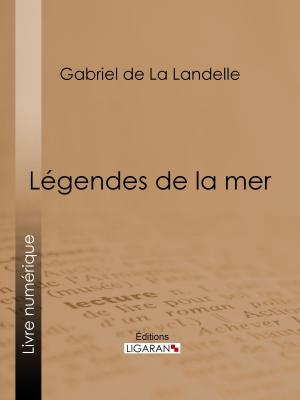 Cover of the book Légendes de la mer by Germain Nouveau, Ligaran