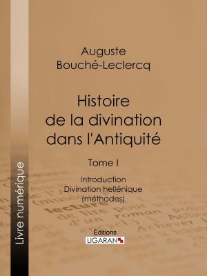Cover of the book Histoire de la divination dans l'Antiquité by Denis Diderot, Ligaran