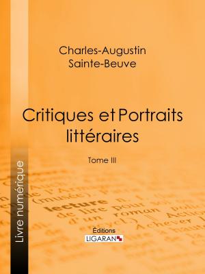 Cover of the book Critiques et Portraits littéraires by Stendhal, Ligaran