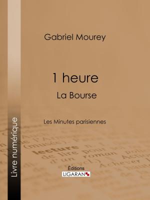 Cover of the book 1 heure : La Bourse by Laurence de Savigny, Ligaran