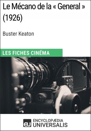 Cover of the book Le Mécano de la « General » de Buster Keaton by Encyclopaedia Universalis