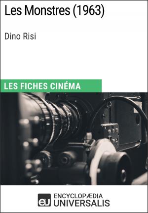Cover of the book Les Monstres de Dino Risi by Encyclopaedia Universalis
