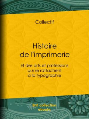 Book cover of Histoire de l'imprimerie