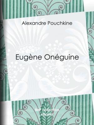 Cover of the book Eugène Onéguine by Pierre-Chaumont Liadières