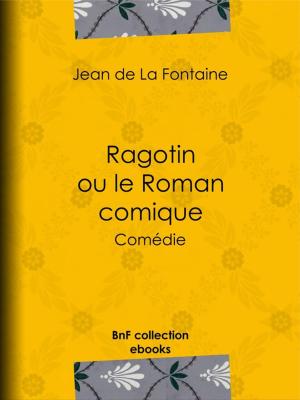 Cover of the book Ragotin ou le Roman comique by Paul Bourget
