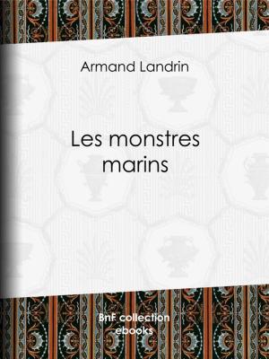 Cover of the book Les Monstres marins by Charles-Augustin Sainte-Beuve