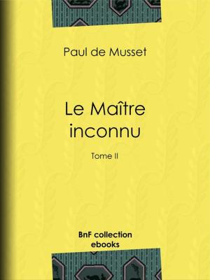 Cover of the book Le Maître inconnu by Jules Vallès, Séverine