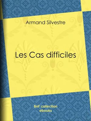 Cover of the book Les Cas difficiles by Anatole France