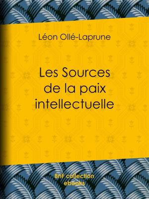 Cover of the book Les Sources de la paix intellectuelle by Alexandre Pouchkine, Maurice Quais