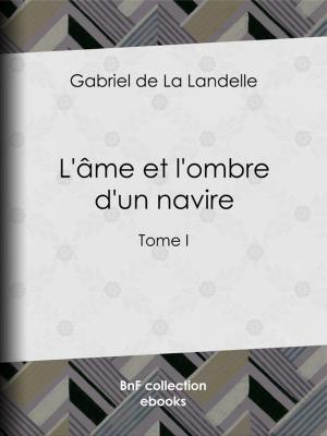 Cover of the book L'Ame et l'ombre d'un navire by Denis Diderot
