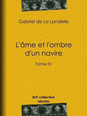 Cover of the book L'Âme et l'Ombre d'un navire by Henri Bachelin, Jules Renard