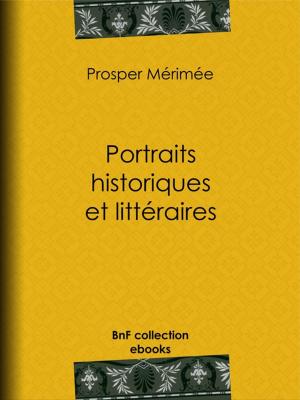 Cover of the book Portraits historiques et littéraires by Pierre Loti