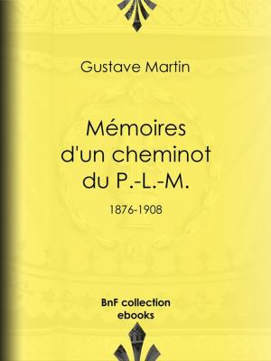 Cover of the book Mémoires d'un cheminot du P.-L.-M. by Charles Nodier
