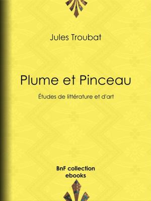 Cover of the book Plume et Pinceau by Walter Scott, Albert Montémont