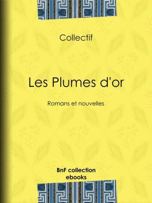 Cover of the book Les Plumes d'or by Émile de Girardin