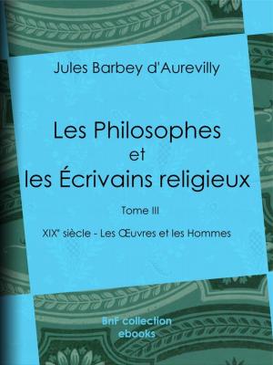 Cover of the book Les Philosophes et les Écrivains religieux by Jean de la Bruyère