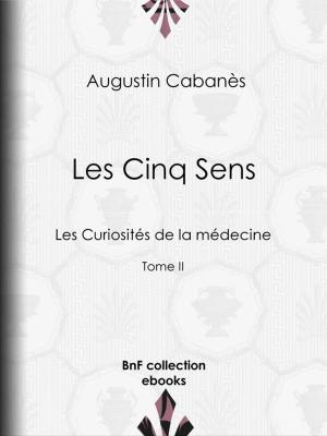 Cover of the book Les Cinq Sens by Théophile Gautier, Delphine de Girardin