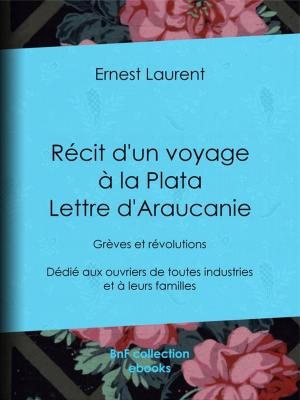 Cover of the book Récit d'un voyage à la Plata - Lettre d'Araucanie by Judith Gautier