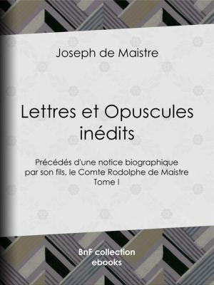 Book cover of Lettres et Opuscules inédits