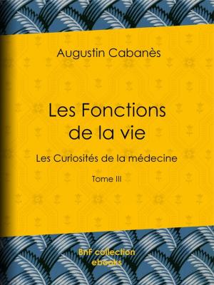Cover of the book Les Fonctions de la vie by Nicolas de Condorcet