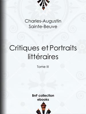 Cover of the book Critiques et Portraits littéraires by Jean-Charles Rodolphe Radau, A. Jahandier