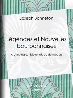 Cover of the book Légendes et Nouvelles bourbonnaises by Lord Byron, Benjamin Laroche
