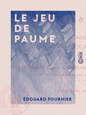 Cover of the book Le Jeu de paume by Alfred Espinas